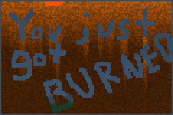 Preview Burned!!!!0 World