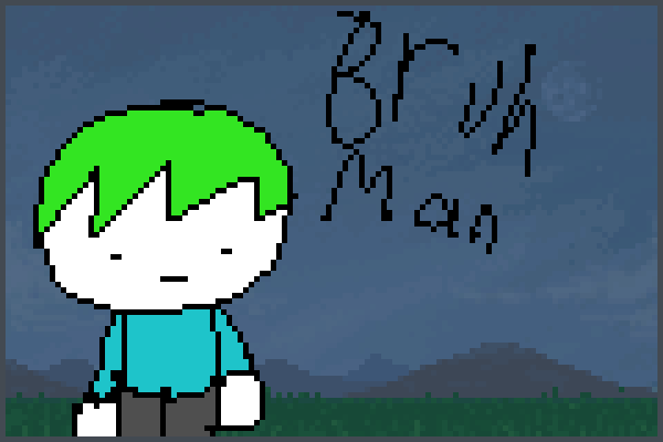 Preview bruhmanfromtgb World